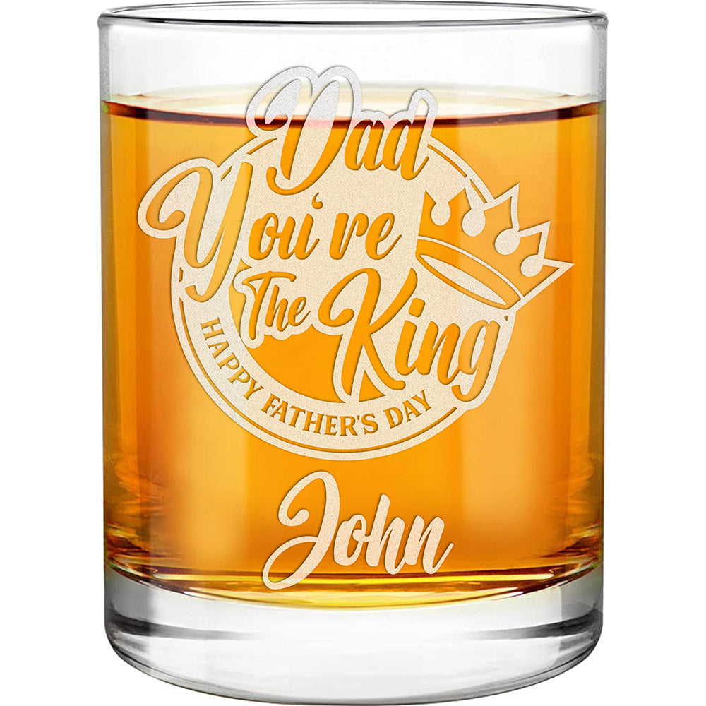 Personalized Whiskey Glass - "Dad You're The King"