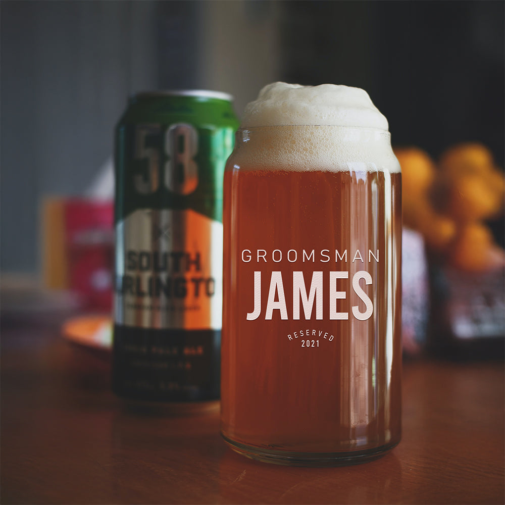 Personalized Beer Can Glass - "Groomsman Reserved"