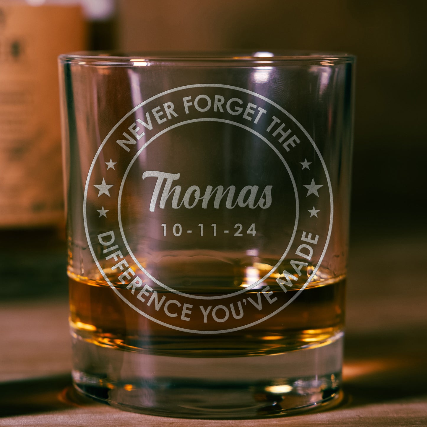 Personalized Whiskey Glass - "Never Forget The Difference You've Made"