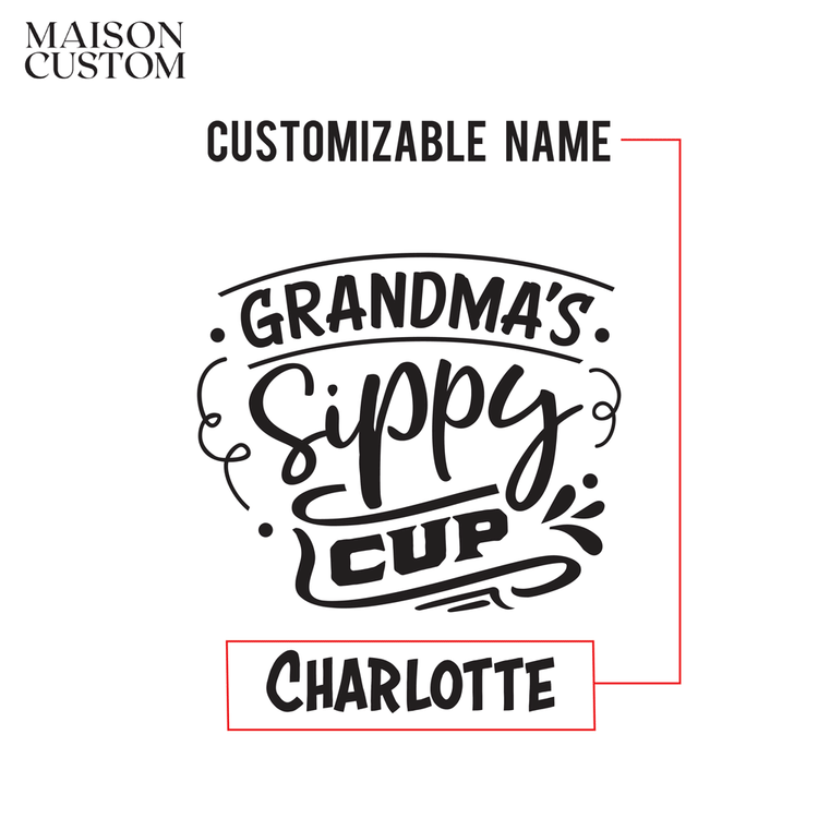 Personalized Stemless Wine Glass - "Grandma's Sippy Cup"