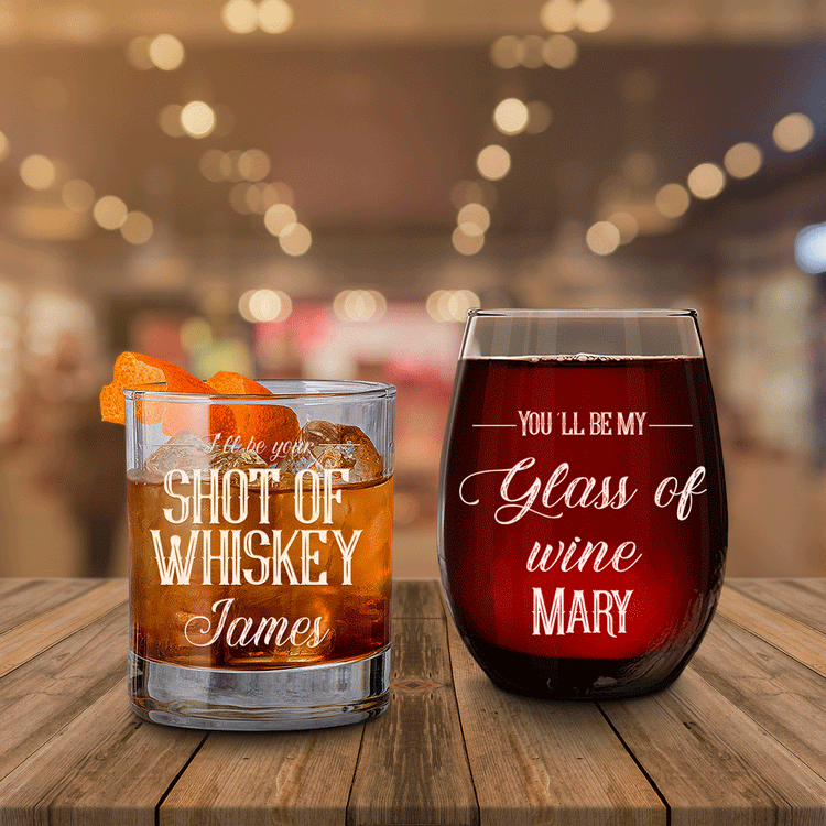 Personalized Whiskey and Wine Glass Set - I'll be your and you'll be my