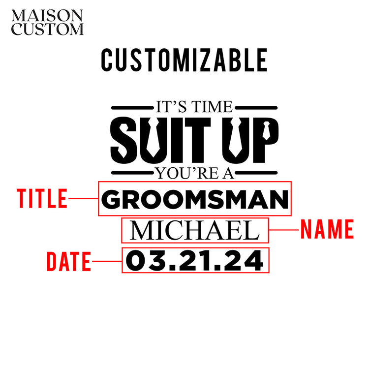 Personalized Whiskey Glass - "Suit Up Groomsman"