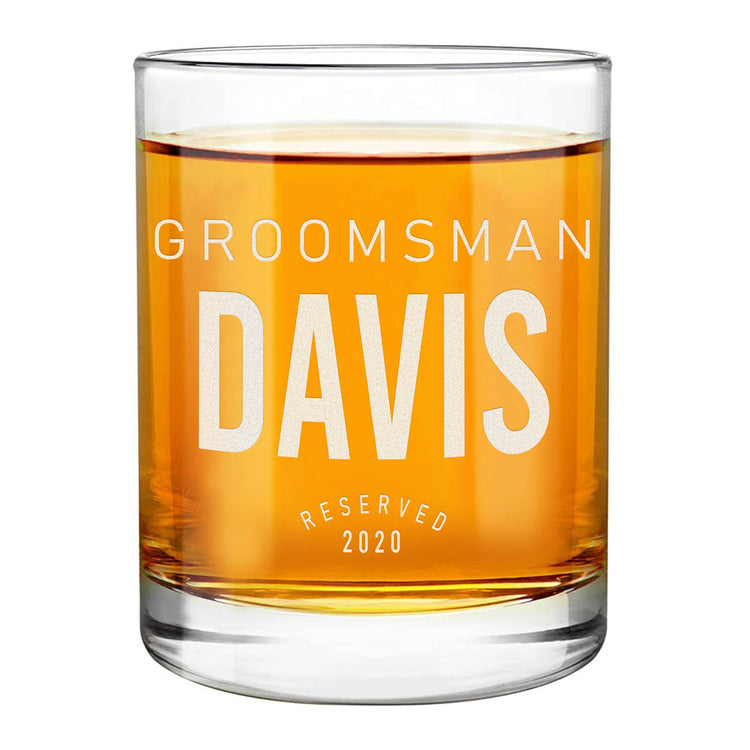 Personalized Whiskey Glass - "Groomsman Reserved"