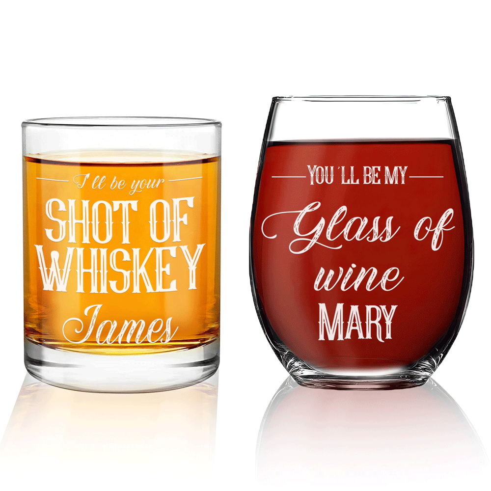 Personalized Whiskey and Wine Glass Set - "I'll be Your & You'll be My"