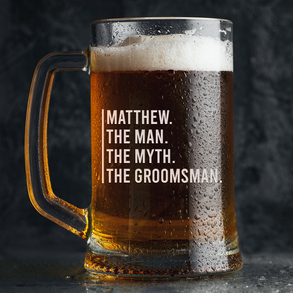 Personalized Beer Mug - "The Man, The Myth, The Groomsman"