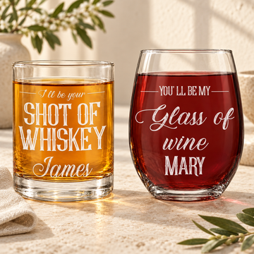Personalized Whiskey and Wine Glass Set - "I'll be Your & You'll be My" — engraved detail, styled in natural daylight