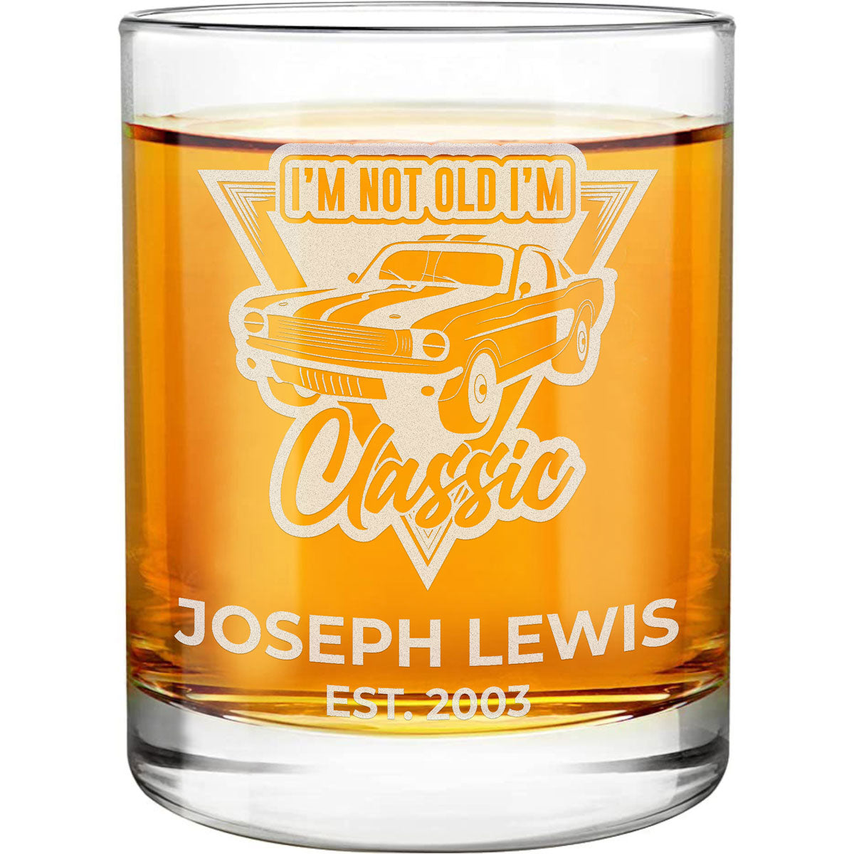 Verre à Whisky Personnalisé - "I'm Not Old I'm Classic"