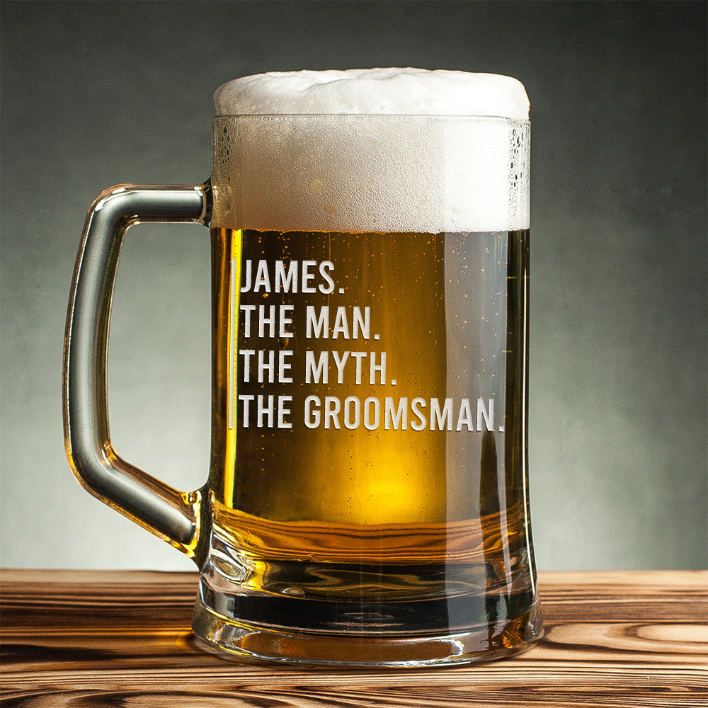 Personalized Beer Mug - "The Man, The Myth, The Groomsman"